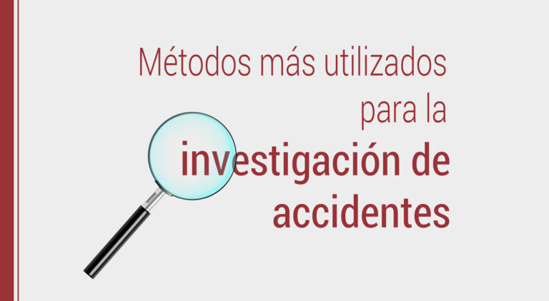 metodos-investigacion-accidentes-1024x563 Los mtodos ms utilizados para la investigacin de accidentes  