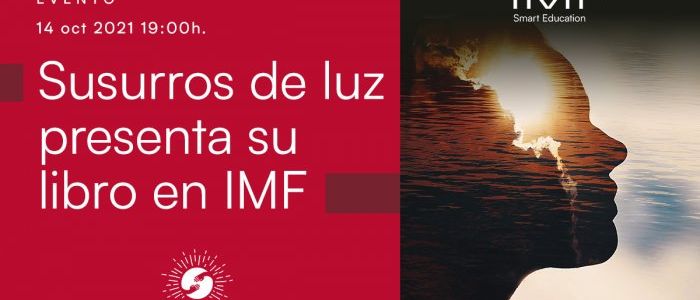 Susurros de luz: “El superpoder está dentro de ti” | IMF 